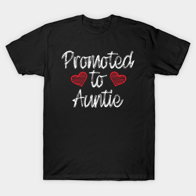 Promoted to auntie Aunt TShirt TeePublic